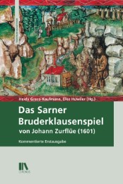 Das Sarner Bruderklausenspiel von Johann Zurflüe (1601) - Cover