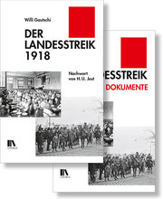 Der Landesstreik 1918 und Der Landesstreik 1918 Dokumente,