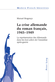 La crise allemande du roman français, 1945-1949