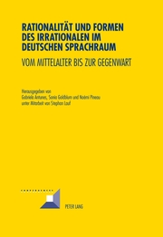 Rationalität und Formen des Irrationalen im deutschen Sprachraum - Cover