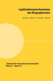Legitimationsmechanismen des Biographischen - Cover