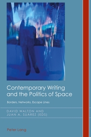 Contemporary Writing and the Politics of Space - Cover