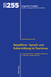 Reiseführer - Sprach- und Kulturmittlung im Tourismus / Le guide turistiche - mediazione linguistica e culturale in ambito turistico