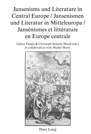 Jansenisms and Literature in Central Europe / Jansenismen und Literatur in Mitteleuropa / Jansénismes et littérature en Europe centrale - Cover