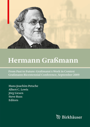 From Past to Future: Graßmann's Work in Context