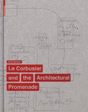 The Elements of Le Corbusier's Architectural Promenade