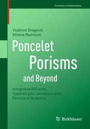 Poncelet Porisms and Beyond