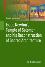 Isaac Newton's Temple of Solomon and his Reconstruction of Sacred Architecture - Cover