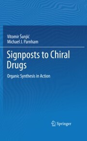 Signposts to Chiral Drugs