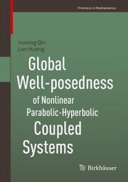 Global Well-posedness of Nonlinear Parabolic-Hyperbolic Coupled Systems