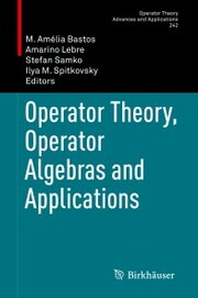 Operator Theory, Operator Algebras and Applications - Cover
