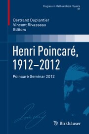 Henri Poincaré, 1912-2012