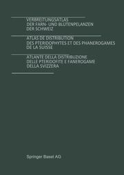 Verbreitungsatlas der Farn- und Blütenpflanzen der Schweiz Bd.1 + 2