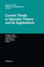 Current Trends in Operator Theory and its Applications
