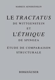 Le Tractatus de Wittgenstein et l' Éthique de Spinoza