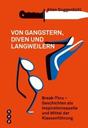 Von Gangstern, Diven und Langweilern (E-Book)