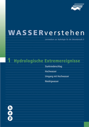 Hydrologische Extremereignisse - WASSERverstehen Modul 1
