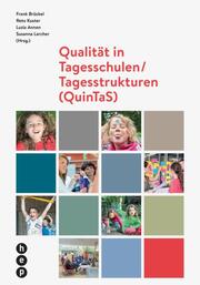 Qualität in Tagesschulen/Tagesstrukturen (QuinTaS)