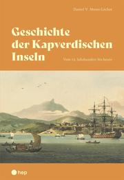 Geschichte der Kapverdischen Inseln (E-Book)