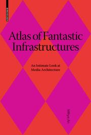 Atlas of Fantastic Infrastructures - Cover