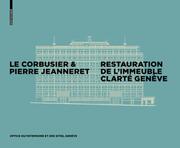 Le Corbusier & Pierre Jeanneret - Restauration de l'Immeuble Clarté, Genève