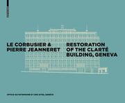 Le Corbusier & Pierre Jeanneret - Restoration of the Immeuble Clarté, Geneva