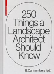 250 Things a Landscape Architect Should Know - Cover