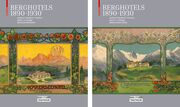 Berghotels 1890-1930: Südtirol, Nordtirol und Trentino