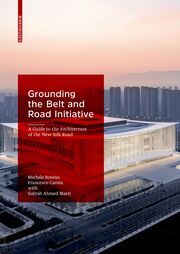 Grounding the Belt and Road Initiative