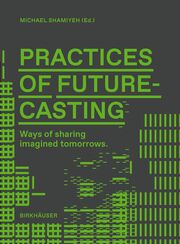 Practices of Futurecasting