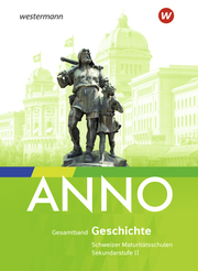Anno - Geschichte für Maturitätsschulen - Ausgabe 2021