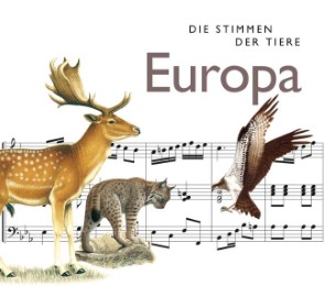 Die Stimmen der Tiere: Europa