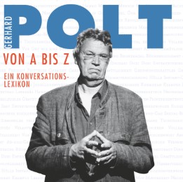 Gerhard Polt von A bis Z