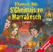 Kaminski Kids / s'Gheimnis vo Marrakesch / Folge 11