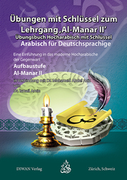 Übungen mit Schlüssel zum Lehrgang Al-Manar II