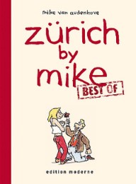Best of Zürich by Mike