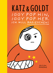Iggy Pop hin, Iggy Pop her. Ich will Radieschen! - Cover