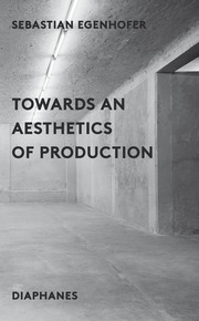 Towards an Aesthetics of Production - Cover