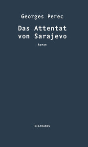 Das Attentat von Sarajevo