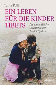 Ein Leben für die Kinder Tibets - Cover