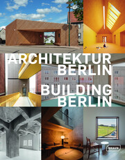 Architektur Berlin, Bd. 13 - Building Berlin, Vol. 13
