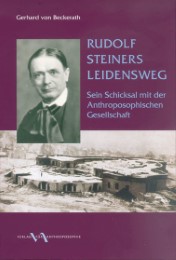 Rudolf Steiners Leidensweg