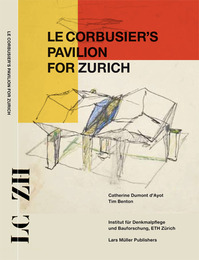 Le Corbusiers Pavilion for Zurich