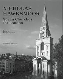 Nicholas Hawksmoor: London Churches