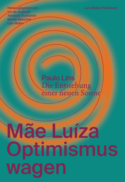 Mae Luíza: Optimismus wagen