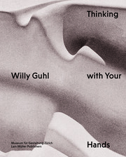Willy Guhl - Thinking with Your Hands - Cover