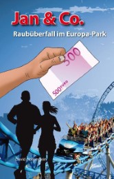 Jan & Co. - Raubüberfall im Europa-Park - Cover