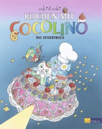 Kochen mit Cocolino 4 - Das Dessertbuch