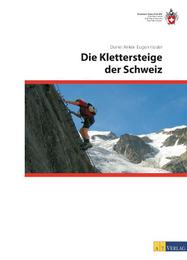 Die Klettersteige der Schweiz