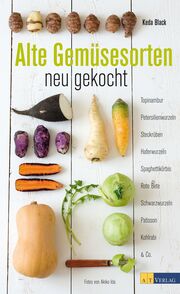 Alte Gemüsesorten - neu gekocht - Cover